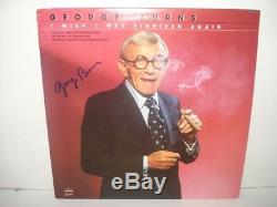 George Burns I Wish I Was Eighteen Again Hand Signed Autographed Record Album